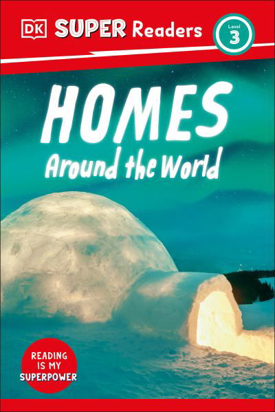 Cover for Dk · DK Super Readers Level 3 Homes Around the World (Buch) (2023)