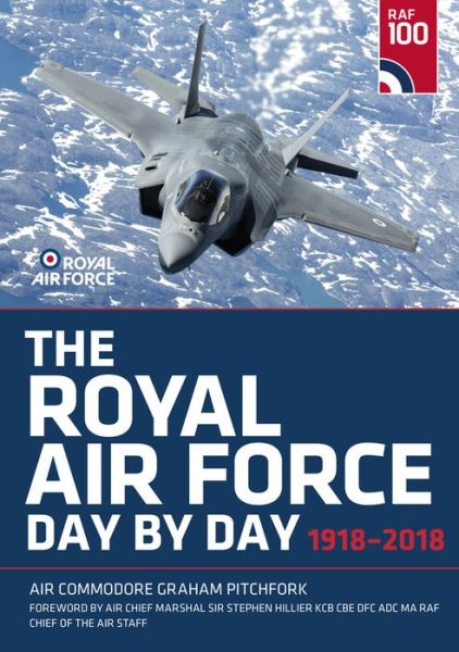 Cover for Graham Pitchfork · The Royal Air Force Day by Day - 1918-2018 (Hardcover Book) (2017)