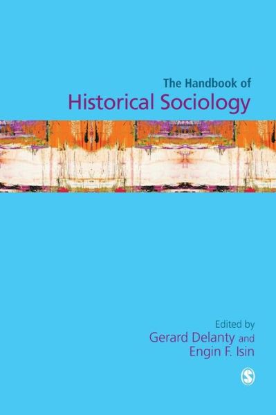 Cover for Gerard Delanty · Handbook of Historical Sociology (Hardcover bog) (2003)