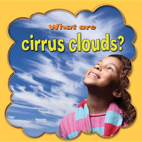 Cover for Lynn Peppas · What Are Cirrus Clouds? (Clouds Close-up) (Gebundenes Buch) (2012)