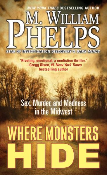 Cover for M. William Phelps · Where Monsters Hide (Paperback Book) (2020)