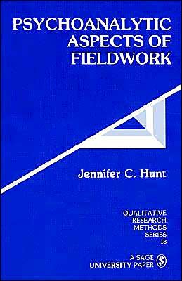 Cover for Jennifer C. Hunt · Psychoanalytic Aspects of Fieldwork (Qualitative Research Methods) (Taschenbuch) [First edition] (1989)