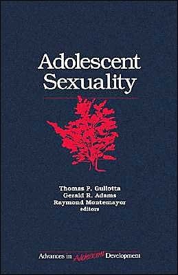 Cover for T P Gullotta · Adolescent Sexuality - Advances in Adolescent Development (Taschenbuch) (1992)