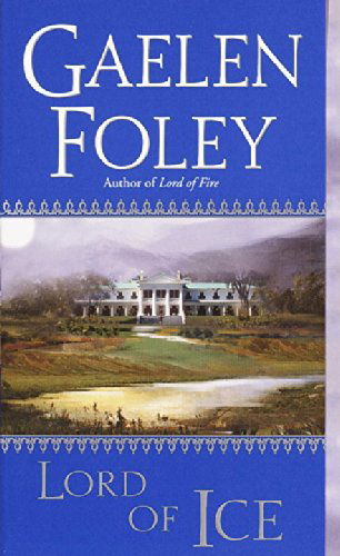 Lord of Ice - Gaelen Foley - Books - Ivy Books - 9780804119733 - January 29, 2002