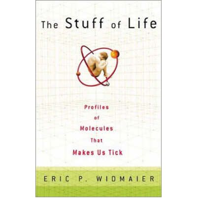 Cover for Eric P. Widmaier · Stuff of Life (Hardcover Book) [1st ed. 2003 edition] (2003)