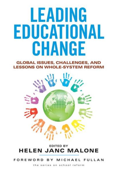 Cover for Michael Fullan · Leading Educational Change: Global Issues, Challenges, and Lessons on Whole-System Reform - Series on School Reform (Taschenbuch) (2013)