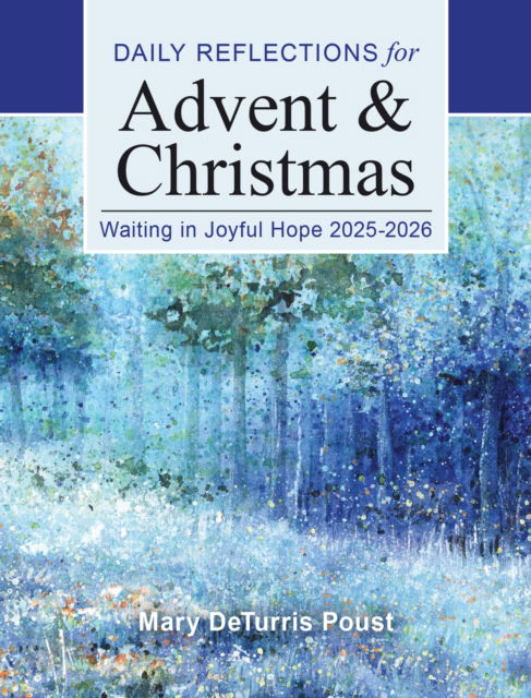 Cover for Mary DeTurris Poust · Waiting in Joyful Hope 2025-2026: Daily Reflections for Advent and Christmas (Innbunden bok) [Large Print edition] (2025)