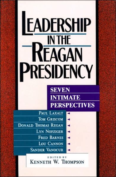 Cover for Kenneth W. Thompson · Leadership in the Reagan Presidency (Hardcover Book) (1992)