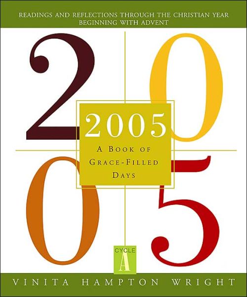 2005: a Book of Grace-filled Days - Vinita Hampton Wright - Książki - Loyola Pr - 9780829419733 - 1 sierpnia 2004