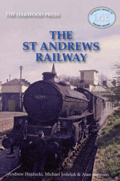 Cover for Andrew Hajducki · The St Andrews Railway : No. 146 (Paperback Book) (2008)