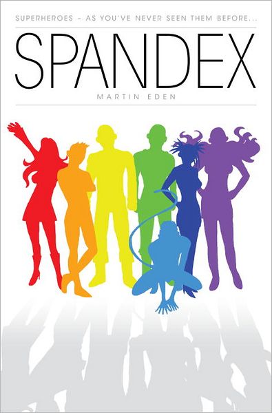 Cover for Martin Eden · Spandex (Hardcover Book) (2012)