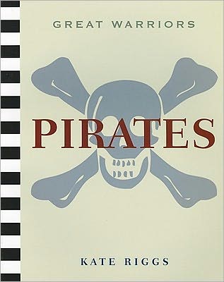 Cover for Kate Riggs · Great Warriors: Pirates (Paperback Book) (2011)