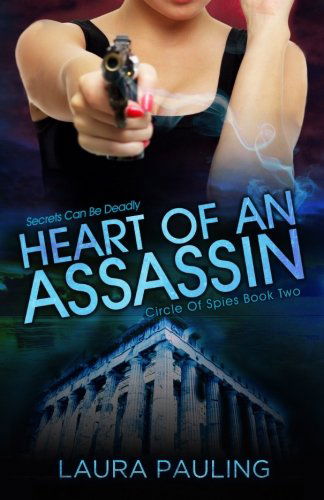 Cover for Laura Pauling · Heart of an Assassin (Circle of Spies) (Volume 2) (Paperback Book) (2013)