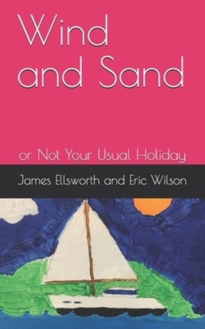 Cover for Eric Wilson · Wind and Sand (Paperback Book) (2020)