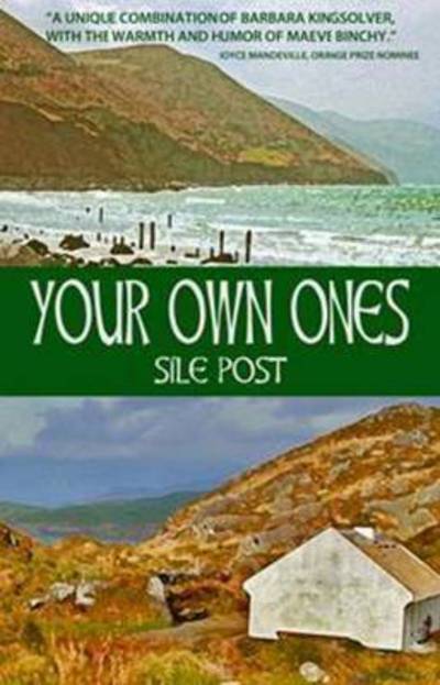 Your Own Ones: A Novel - Sle Post - Books - Green Writers Press - 9780996135733 - January 15, 2016