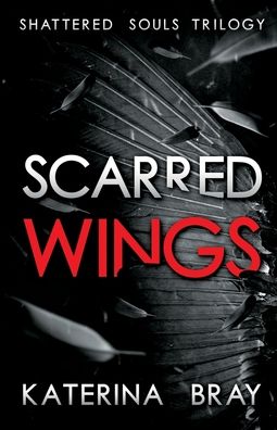 Cover for Katerina Bray · Scarred Wings (Paperback Book) (2020)