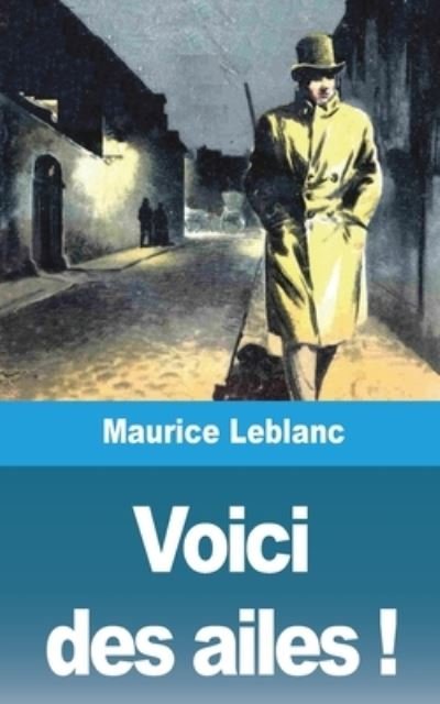 Cover for Maurice LeBlanc · Voici des ailes ! (Paperback Book) (2021)