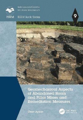 Cover for Aydan, Omer (University of the Ryukyus, Nishihara, Japan) · Geomechanical Aspects of Abandoned Room and Pillar Mines and Remediation Measures - ISRM Book Series (Hardcover Book) (2025)