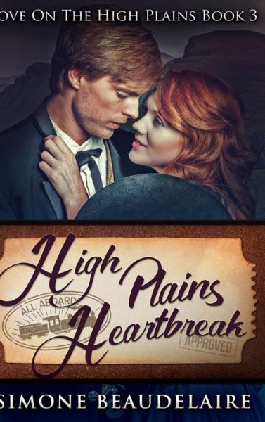 High Plains Heartbreak - Simone Beaudelaire - Books - Blurb - 9781034434733 - December 21, 2021