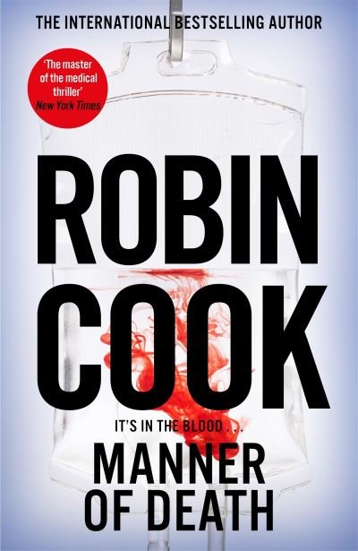 Cover for Robin Cook · Manner of Death: A Heart-Racing Medical Thriller From the Master of the Genre - Jack Stapleton and Laurie Montgomery (Innbunden bok) (2023)