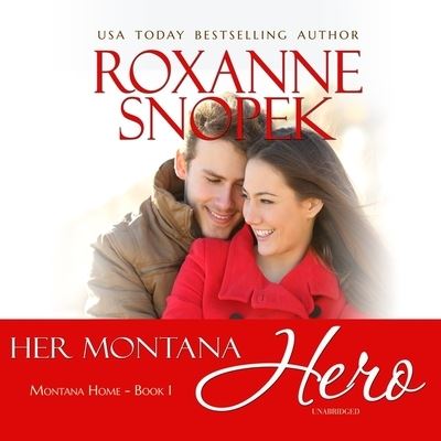 Cover for Roxanne Snopek · Her Montana Hero : Library Edition (CD) (2020)