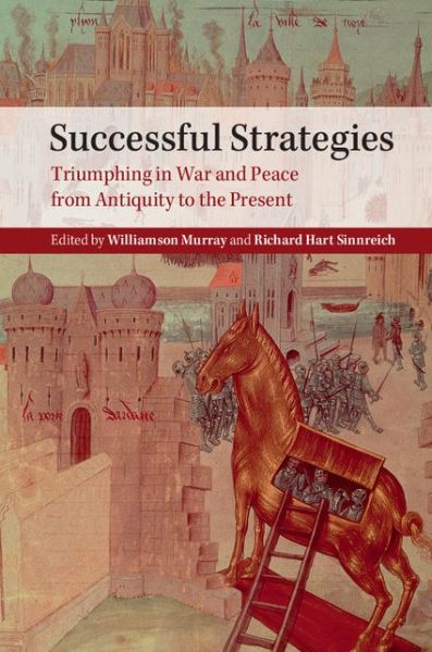 Cover for Williamson Murray · Successful Strategies: Triumphing in War and Peace from Antiquity to the Present (Hardcover Book) (2014)