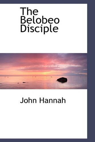Cover for John Hannah · The Belobeo Disciple (Innbunden bok) (2009)