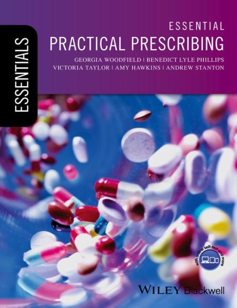 Cover for Woodfield, Georgia (Specialist Registrar in Gastrointestinal medicine, London) · Essential Practical Prescribing - Essentials (Paperback Book) (2016)