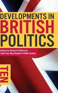 Cover for Heffernan R. et al · Developments in British Politics 10 - Developments in Politics (Innbunden bok) (2016)