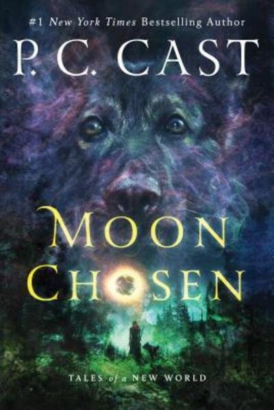 Cover for P. C. Cast · Moon Chosen: Tales of a New World - Tales of a New World (Paperback Bog) (2017)