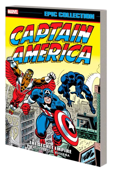 Captain America Epic Collection: The Secret Empire - Steve Englehart - Kirjat - Marvel Comics - 9781302948733 - tiistai 27. kesäkuuta 2023