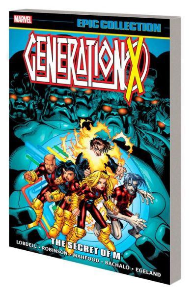 Cover for Scott Lobdell · Generation X Epic Collection: The Secret of M (Taschenbuch) (2023)