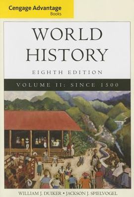 Cover for Duiker, William J. (The Pennsylvania State University) · Cengage Advantage Books: World History, Volume II (Paperback Book) (2015)