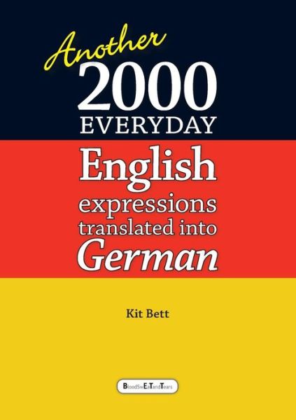 Cover for Kit Bett · Another 2000 Everyday English Expressions Translated into German (Taschenbuch) (2014)