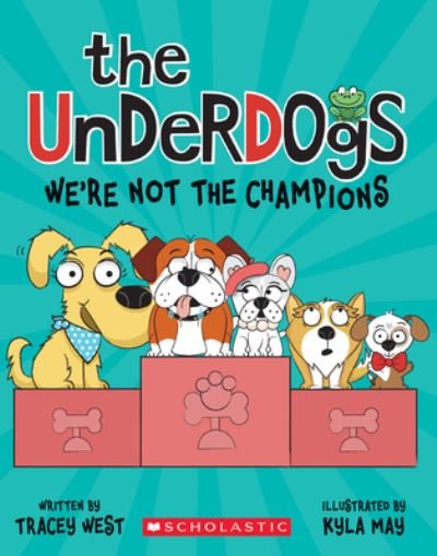 Cover for Tracey West · We're Not the Champions (The Underdogs #2) - The Underdogs (Paperback Book) (2022)