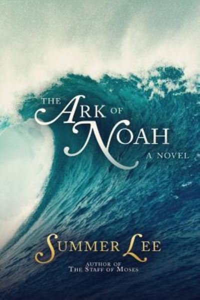 Cover for Summer Lee · The Ark of Noah (Paperback Book) (2016)