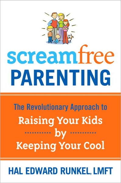 Screamfree Parenting: The Revolutionary Approach to Raising your Kids by Keeping your Cool - Hal Edward Runkel - Kirjat - Waterbrook Press (A Division of Random H - 9781400073733 - tiistai 19. elokuuta 2008