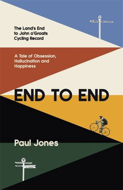 Cover for Paul Jones · End to End: 'A really great read, fascinating, moving’ Adrian Chiles (Innbunden bok) (2021)