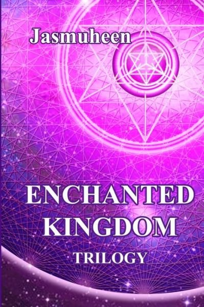 Cover for Jasmuheen · The Enchanted Kingdom Trilogy (Pocketbok) (2008)
