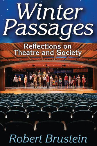 Cover for Robert Brustein · Winter Passages: Reflections on Theatre and Society (Hardcover Book) (2014)