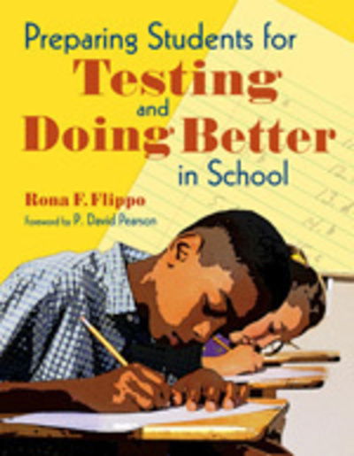 Preparing Students for Testing and Doing Better in School - Rona F. Flippo - Books - SAGE Publications Inc - 9781412953733 - April 2, 2008