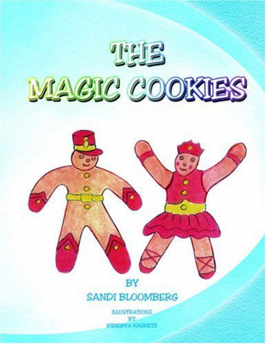 Cover for Sandi Bloomberg · The Magic Cookies (Paperback Book) (2006)