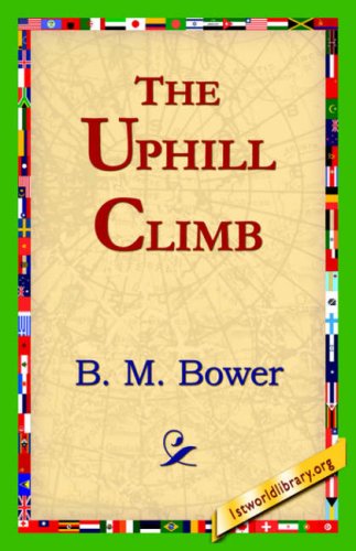 Cover for B. M. Bower · The Uphill Climb (Paperback Book) (2006)