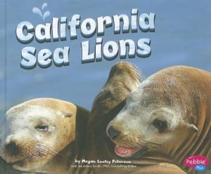 Cover for Megan Cooley Peterson · California Sea Lions (Marine Mammals) (Hardcover Book) (2012)