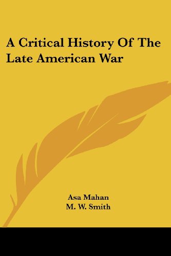 Cover for Asa Mahan · A Critical History of the Late American War (Paperback Book) (2007)