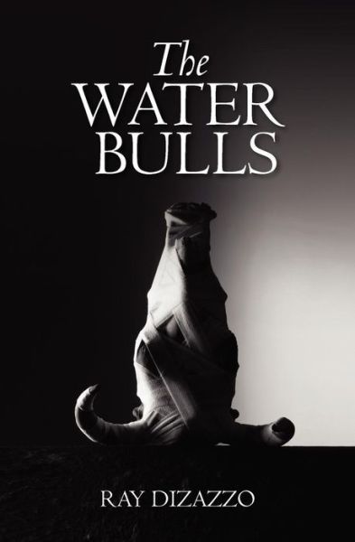 Cover for Ray Dizazzo · The Water Bulls (Paperback Book) (2011)