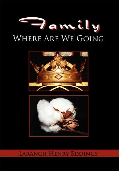 Cover for L H Eddings · Family Where Are We Going (Hardcover bog) (2010)