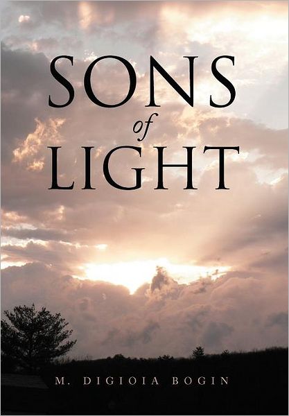 Cover for M Digioia Bogin · Sons of Light (Hardcover Book) (2011)