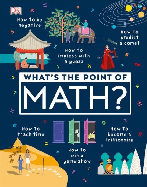 Cover for Dk · What's the Point of Math? - What's the Point (Hardcover Book) (2020)