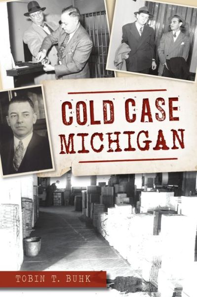 Cover for Tobin T. Buhk · Cold Case Michigan (Book) (2021)